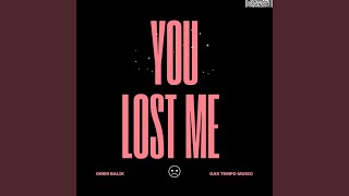 You Lost Me [upl. by Eula]