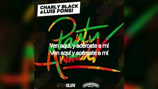 Charly Black ft Luis Fonsi  Party Animal Sub Español [upl. by Enelyad]