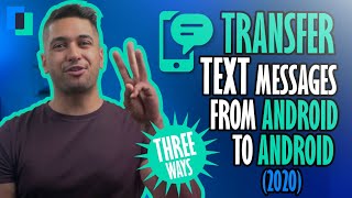 How to transfer text messages from Android to Android THREE Ways [upl. by Annayt]