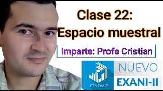 Clase 22 Espacio muestral  CURSO NUEVO EXANI II  PROFE CRISTIAN [upl. by Morris]