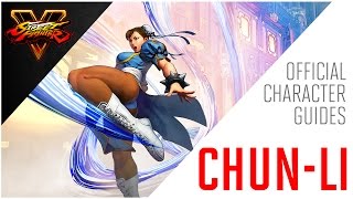 SFV ChunLi Official Character Guide [upl. by Colwin809]