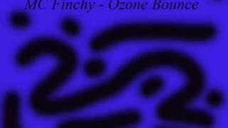 MC Finchy  Ozone Bounce [upl. by Meeks716]