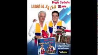 MAGIA CARIBEÑA EL ARCANGEL FEDERICO JUNIOR quotLLEGO LA SALSA III PARTEquot [upl. by Malone]