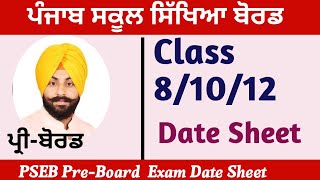 PSEB PreBoard Exam Date Sheet class 81012 Exam Date Sheet 202324 [upl. by Ydnerb]