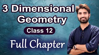 Three Dimensional Geometry Class 12 Maths  3D Geometry 12th  Full Chapter [upl. by Fromma]