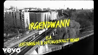 Anstandslos amp Durchgeknallt ela  Irgendwann Dance Mix [upl. by Neehsuan]