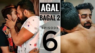 Agal Bagal 2  Episode 6  Nakshbs amp Rohan Pujari [upl. by Nylhsoj]