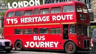 T15 Heritage RouteMaster Bus Journey Tower Hill to Charing Cross redbus bus heritagejourney [upl. by Meyer]