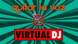 Como quitarle la voz a una canción con Virtual DJ [upl. by Akihsan474]