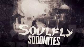 SOULFLY  Sodomites feat Todd Jones of NAILS OFFICIAL TRACK amp LYRIC VIDEO [upl. by Sisi467]