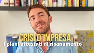 Crisi d’impresa Evitare l’azione revocatoria con il piano attestato di risanamento [upl. by Mellisa]