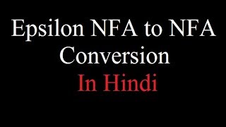 Epsilon NFA in Hindi  Conversion of epsilon NFA to NFA  TOC  Automata  By Harendra Sharma [upl. by Ygief]