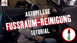 Autopflege Tutorial FußraumReinigung [upl. by Oicaro]