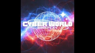 Cyber World RP [upl. by Nobel411]