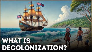 What is Decolonization Explained in 3 Minutes [upl. by Reinertson]