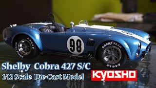 Shelby Cobra 427 Racing  Kyosho 112 Die Cast Model  Super Detailed [upl. by Bazluke]