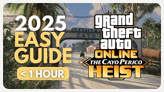 2025 GTA Online Cayo Perico  Easy Guide Including Setups and Shortcuts [upl. by Ocinom967]