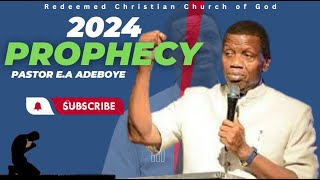 2024 PROPHESY  PASTOR EA ADEBOYE [upl. by Maisie927]