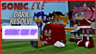 SONİC EXE ROLEPLAY SONİC EXE DARK RESOLVE 1 [upl. by Eirollam414]