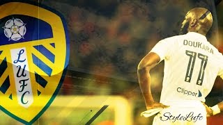 Souleymane Doukara ● Changed Man ● Leeds United Goals amp Skills [upl. by Immas]