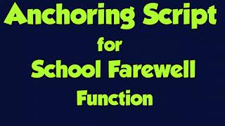 Anchoring script for School Farewell [upl. by Ruy437]