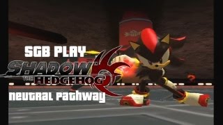 SGB Highlights Shadow the Hedgehog Neutral Pathway [upl. by O'Gowan15]