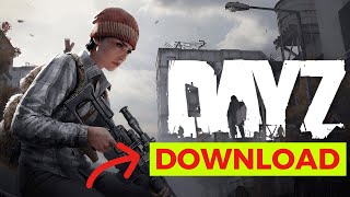 How to Download DayZ  DayZ Download PC Simple Guide [upl. by Ashlee122]