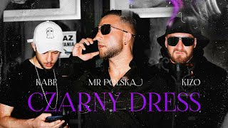 Mr Polska  Kabe  Kizo  Czarny Dress Prod By Abel de Jong amp Boaz vd Beatz [upl. by Ozmo]