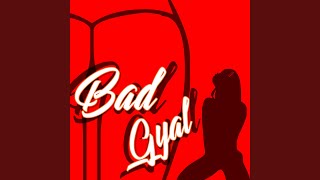 Bad Gyal [upl. by Naivad478]