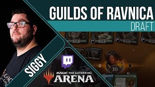 Guilds of Ravnica Draft  Channel Siggy [upl. by Justicz]