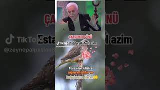 Nihat Hatipoğlu  Çarşamba Günü Estağfurullah El Azim [upl. by Annairt738]