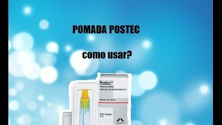 Pomada Postec  como usar [upl. by Gabbey]