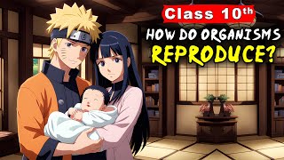 How do Organisms Reproduce Class 10 Full Chapter Animation  Class 10 Science Chapter 7 [upl. by Eznyl912]