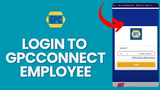 How to Login to Gpc Connect Employee 2024 [upl. by Aniroc]