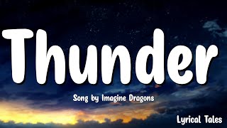 Thunder  Lyrics [upl. by Htebirol]