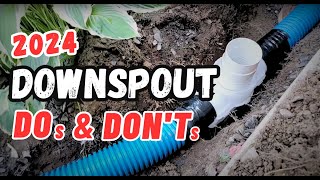 Downspout Drainage Dos amp Donts 2024  Stay to the End for Maintenance Tips [upl. by Dnarb]