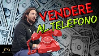 Come VENDERE al telefono e gestire le OBIEZIONI più comuni [upl. by Melitta]