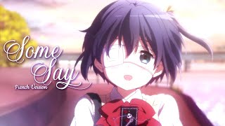 AMV  Some Say French Version Lyrics [upl. by Pascha260]