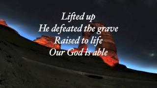 Hillsong  Our God is Able with lyrics [upl. by Wahlstrom427]