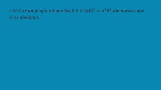 Ejercicios resueltos de gruposTeoría de grupos 05 [upl. by Leslie]