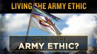 What is the Army Ethic [upl. by Bravin61]