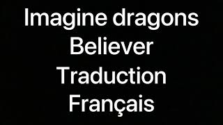 Imagine dragons Believer Traduction français [upl. by Novelc]