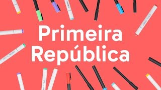 PRIMEIRA REPÚBLICA O QUE CAI NO VESTIBULAR  HISTÓRIA  QUER QUE DESENHE [upl. by Sokul]