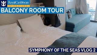 Balcony Cabin Tour Symphony of the Seas [upl. by Kealey877]