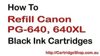 How To Refill Canon PG640 PG640XL Black Ink Cartridges [upl. by Wylde546]