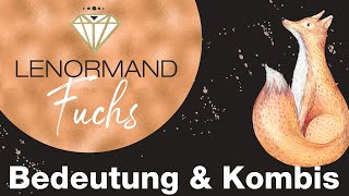 🦊 Lenormand Fuchs Karte 14  Bedeutung Blickrichtung und alle wichtigen Kombinationen [upl. by Folly]