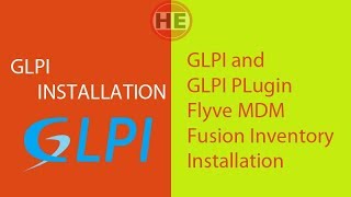 GLPI and GLPI Plugin Fusion Inventory Flyve MDM Installation [upl. by Damalis967]