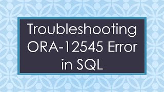 Troubleshooting ORA12545 Error in SQL [upl. by Osborne]