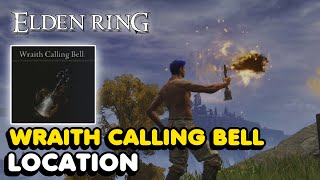 Elden Ring  Wraith Calling Bell Location [upl. by Gauntlett]