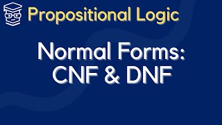 Conjunctive Normal Form CNF and Disjunctive Normal Form DNF [upl. by Rizan942]